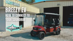 How To Connect To Your Soundbar On A Breezy EV Breeze 4 Golf Cart